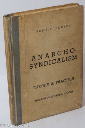 Cat.No: 258047 Anarcho-Syndicalism: Theory & Practice; An introduction to a subject which...