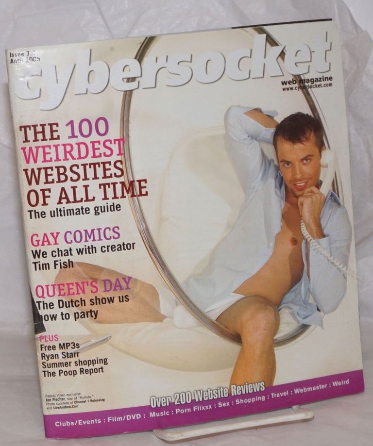 Cat.No: 258110 Cybersocket Web Magazine: issue 7.4, April 2005; 100 Weirdest Websites of All Time. Patrick Neighly.