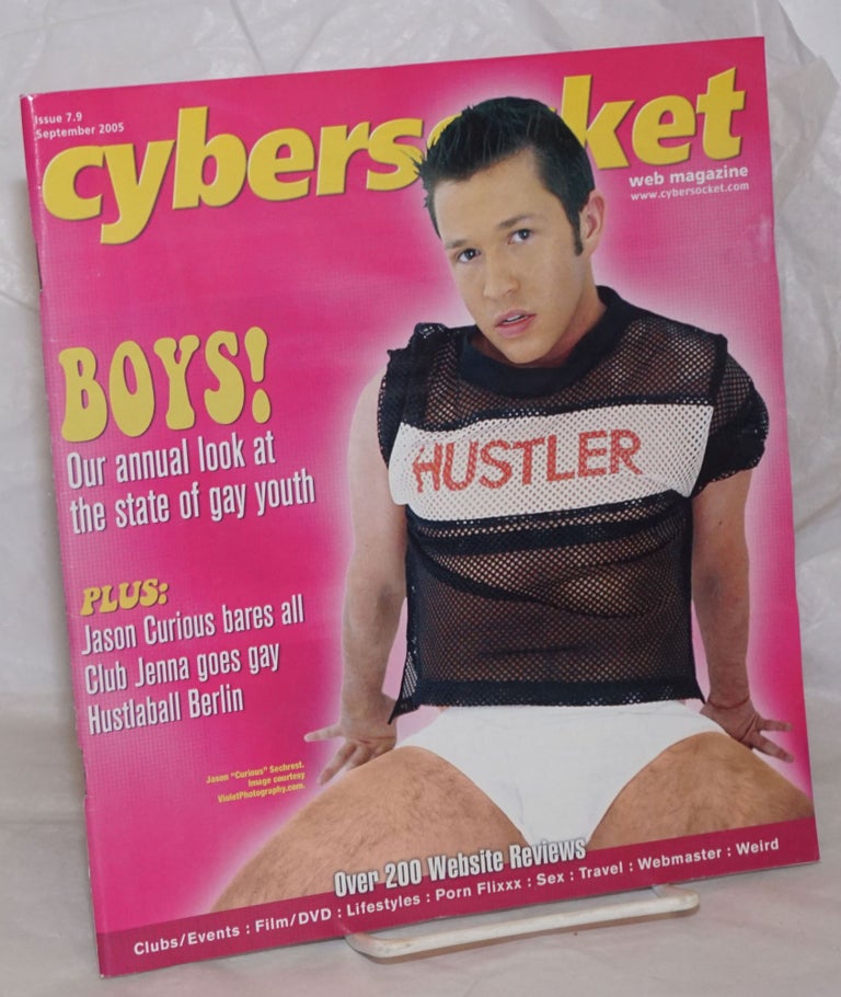 Cat.No: 258115 Cybersocket Web Magazine: issue 7.9, September 2005; Boys! Annual look at Gay Youth. Patrick Neighly.