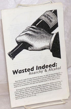 Cat.No: 258117 Wasted Indeed: Anarchy & Alcohol
