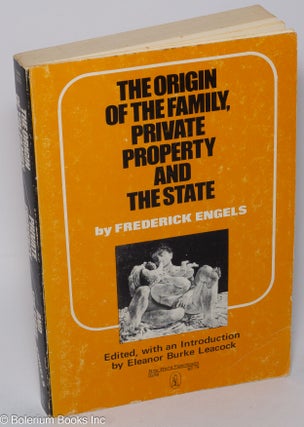 Cat.No: 258204 The Origin of the Family, Private Property, and the State, In the Light of...