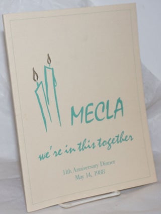 Cat.No: 258220 MECLA: We're in this together; 11th anniversary dinner, May 14, 1988