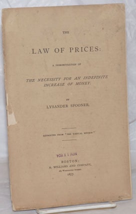 Cat.No: 258259 The law of prices, a demonstration of the necessity for an indefinite...