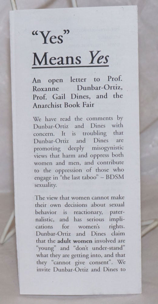 Cat.No: 258308 "Yes" Means Yes: An open letter to Prof. Roxanne Dunbar-Ortiz, Prof. Gail Dines, and the Anarchist Book Fair. Sheri Calkins, David Theodoropoulos.