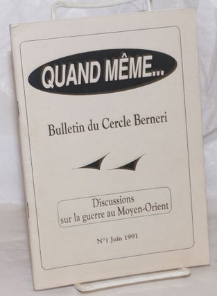 Cat.No: 258346 Quand Même...Bulletin du Cercle Berneri: No. 1, Juin 1991: Discussions...