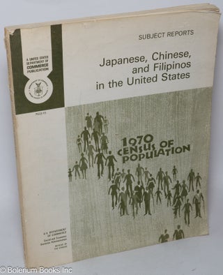 Cat.No: 25838 Subject reports: Japanese, Chinese, and Filipinos in the United States....