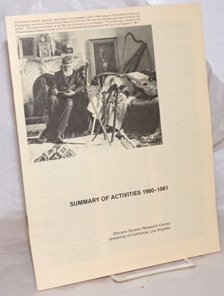 Cat.No: 258405 Summary of Activities, 1980-81. UCLA Chicano Studies Research Center