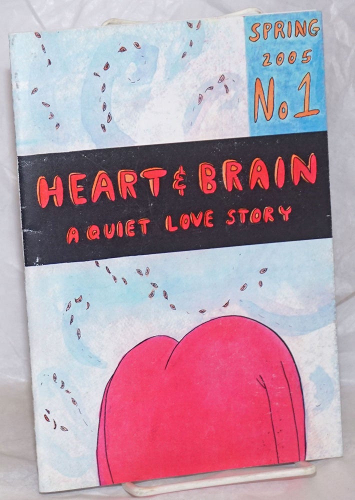 Cat.No: 258426 Heart & Brain: No. 1, Spring 2005; A Quiet Love Story. Fay Ryu.