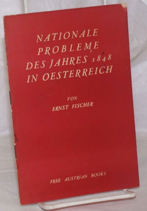 Cat.No: 258441 Nationale Probleme des Jahres 1848 in Oesterreich. Ernst Fischer