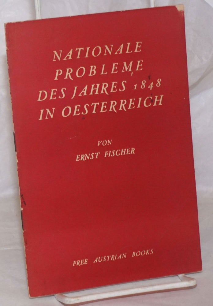 Cat.No: 258441 Nationale Probleme des Jahres 1848 in Oesterreich. Ernst Fischer.