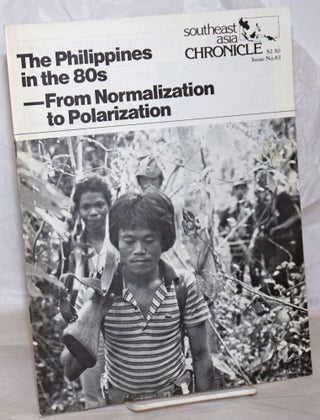 Cat.No: 258452 Southeast Asia Chronicle. Issue no. 83, April 1982: The Philippines in the...