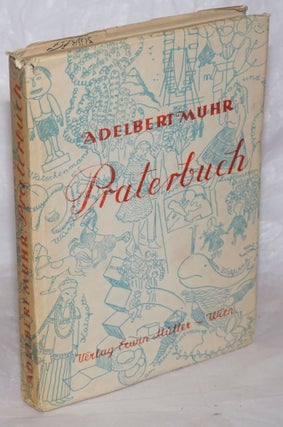Cat.No: 258470 Praterbuch; mit Illustrationen von Hans Robert Pippal. Adelbert Muhr