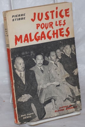 Cat.No: 258472 Justice pour les Malgaches. Preface de Claude Bourdet. Pierre Stibbe