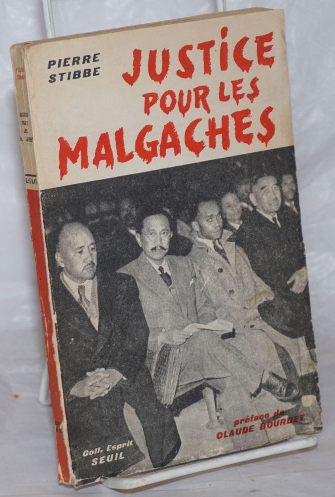 Cat.No: 258472 Justice pour les Malgaches. Preface de Claude Bourdet. Pierre Stibbe.