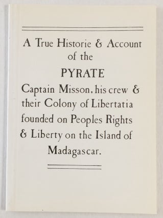 Cat.No: 258498 A true historie & account of the pyrate Captain Misson, his crew &...