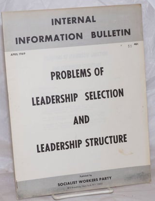Cat.No: 258506 Internal Information Bulletin, April 1969. Socialist Workers Party