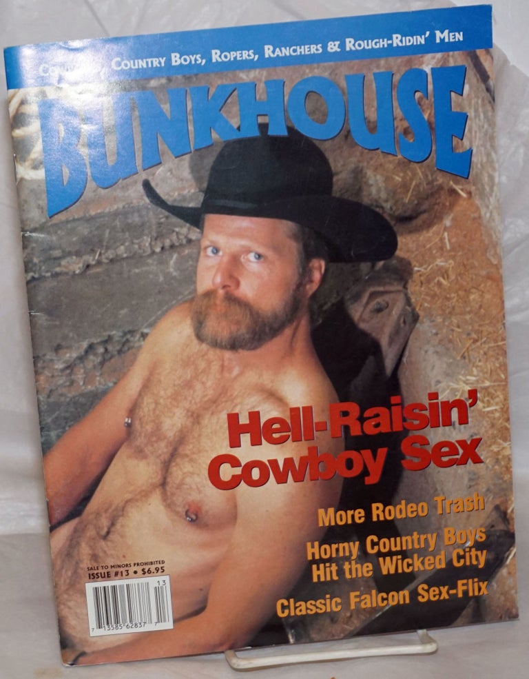 Cat.No: 258525 Bunkhouse: issue 13, Winter 1996: Hell-raisin' cowboy sex. Peter Millar, Falcon Studios Jim Winbourn, David Lloyd, Bush Creek media, photography.
