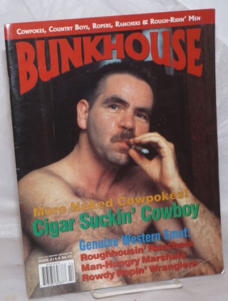 Cat.No: 258526 Bunkhouse: issue 14, Spring 1997: Cigar suckin' cowboy. Peter Millar, Bush...