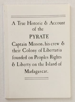 Cat.No: 258575 A true historie & account of the pyrate Captain Misson, his crew &...