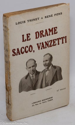 Cat.No: 258593 Le drame Sacco-Vanzetti. Louis Thinet, René Pons