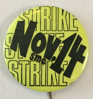 Cat.No: 258633 Strike Strike Strike / Nov. 14 / SMC [pinback button]. Student...