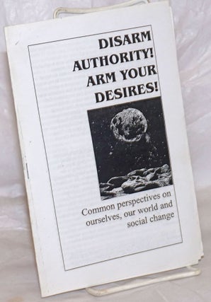 Cat.No: 258662 Disarm authority! Arm your desires! Common perspectives on ourselves, our...
