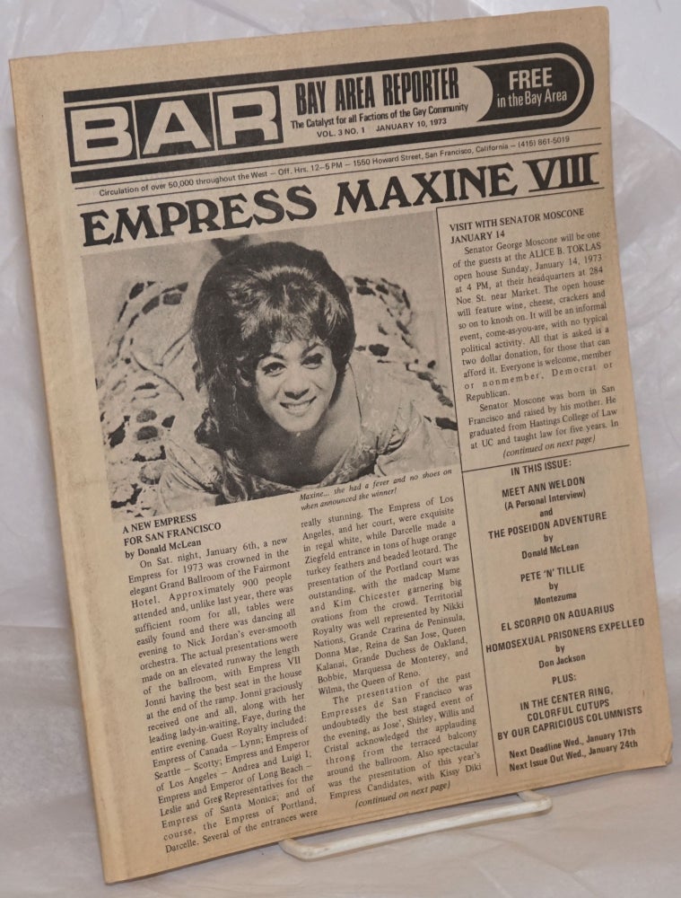 Cat.No: 258669 B.A.R. Bay Area Reporter: the catalyst for all factions of the gay community; vol. 3, #1, January 10, 1973: Empress Maxine III. Paul Bentley, Bob Ross, Donald McLean publishers, Sweetlips, Emperor Marcus, Chuck Thayer, Don Jackson, Montezuma, Ann Weldon, Empress Maxine.