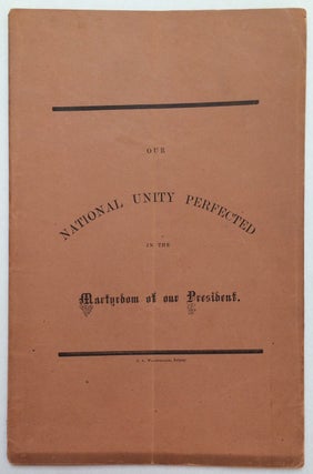 Cat.No: 258765 Our national unity perfected in the martyrdom of our President. A...