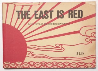 Cat.No: 258830 The East is Red: paper cuts of the Chinese revolution. Lincoln Bergman