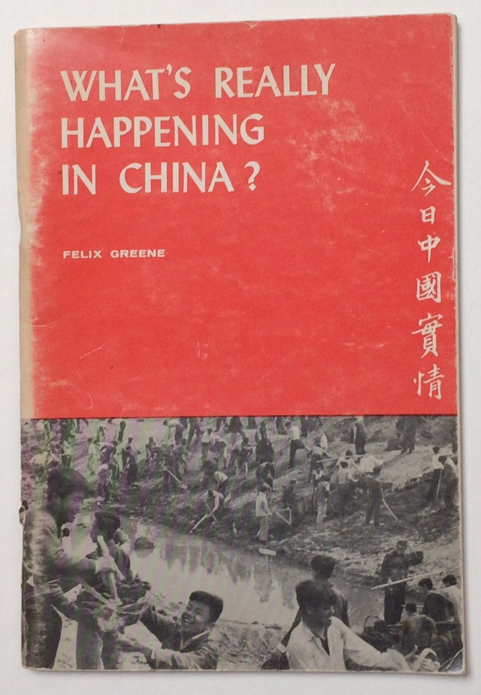 Cat.No: 258840 What's Really Happening in China? Felix Greene.