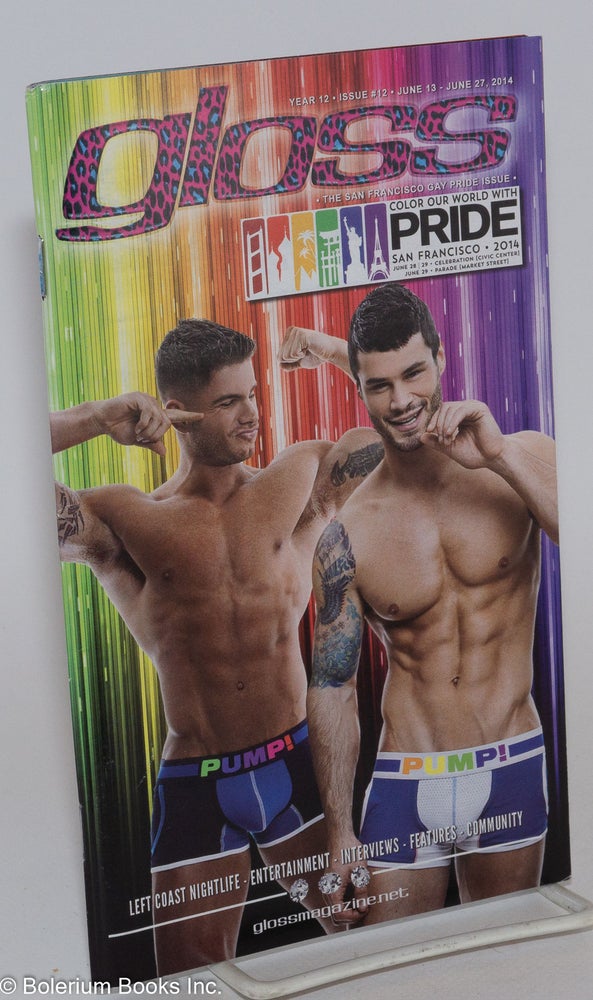 Cat.No: 258885 Gloss Magazine: year #12, issue #12, June 13-27, 2014; The San Francisco Gay Pride issue