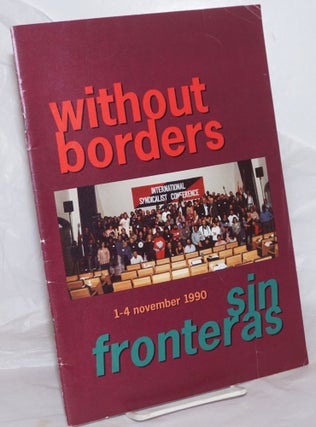 Cat.No: 258886 Without Borders / Sin Fronteras, 1-4 November 1990. Central Organization...