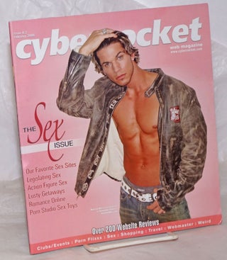 Cat.No: 258940 Cybersocket Web Magazine: issue 8.2, February 2006; The Sex issue. Patrick...