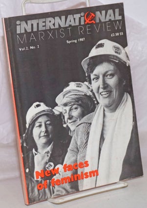 Cat.No: 258998 International Marxist Review 1987, Spring, Vol. 2, No. 2. United...