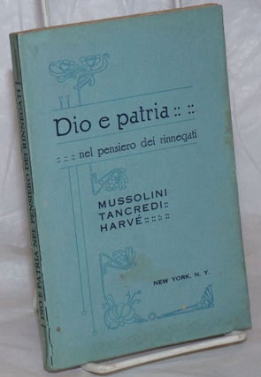 Cat.No: 259036 Dio e patria nel pensiero dei rinnegati: Mussolini, Tancredi, Hervé. ...