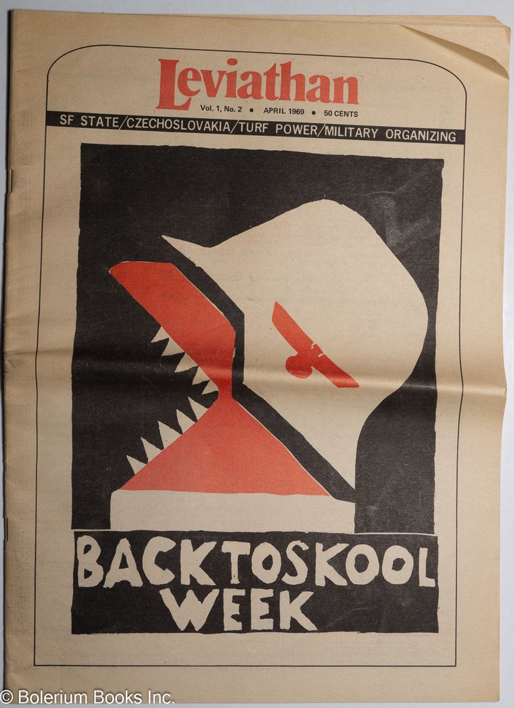 Cat.No: 259089 Leviathan: vol. 1, #2, April 1969: "Back to Skool Week"; SF State/Czechoslovakia/Turf Power/Military Organizing. Peter Shapiro, David Welsh, Bruce Nelson, Bertolt Brecht, Bill Barlow.