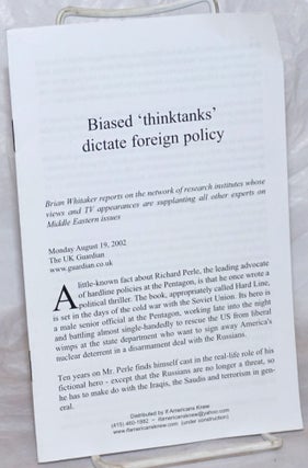 Cat.No: 259166 Biased "thinktanks" [sic] dictate foreign policy. Brian Whitaker