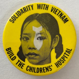 Cat.No: 259277 Solidarity with Vietnam / Build the Children's Hospital [pinback button