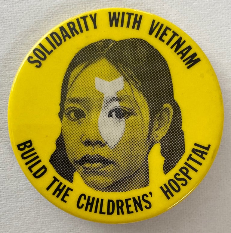 Cat.No: 259277 Solidarity with Vietnam / Build the Children's Hospital [pinback button]