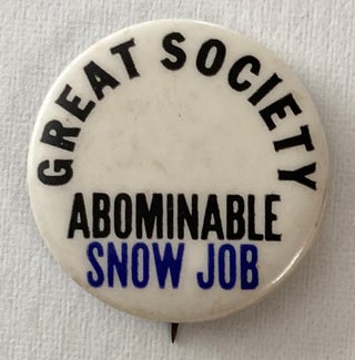 Cat.No: 259310 Great Society: Abominable Snow Job [pinback button