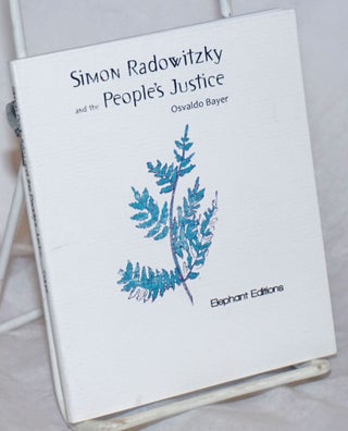 Cat.No: 259319 Simon Radowitzky and the People's Justice. Osvaldo Bayer
