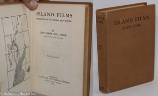 Cat.No: 259334 Island Films; Reminiscences of "German New Guinea". With 19 illustrations....