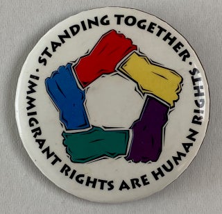 Cat.No: 259351 Standing together / Immigrant rights are human rights [pinback button