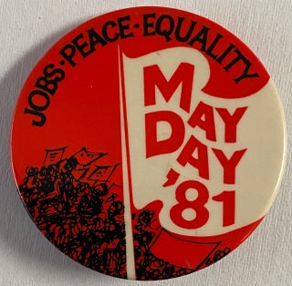 Cat.No: 259354 Jobs - Peace - Equality / May Day '81 [pinback button