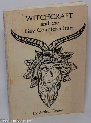 Cat.No: 25944 Witchcraft and the Gay Counterculture: a radical view of western...