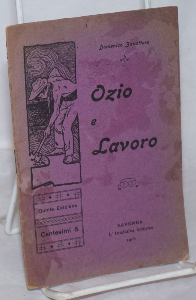 Cat.No: 259467 Ozio e Lavoro. Domenico Zavattero.