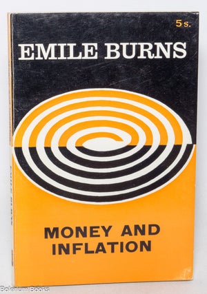 Cat.No: 259474 Money and Inflation. Emile Burns