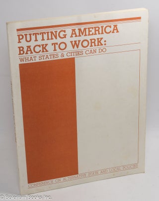 Cat.No: 259499 Putting American Back to Work: What States & Cities Can Do. William...