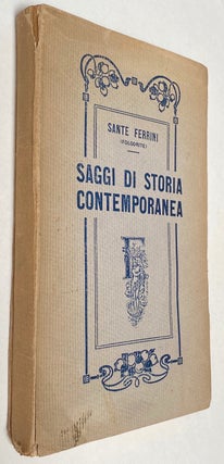 Cat.No: 259560 Saggi di storia contemporanea. Sante Ferrini, a k. a. Folgorite