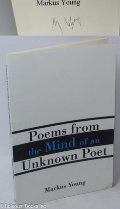 Cat.No: 259586 Poems from the Mind of an Unknown Poet. Markus Young